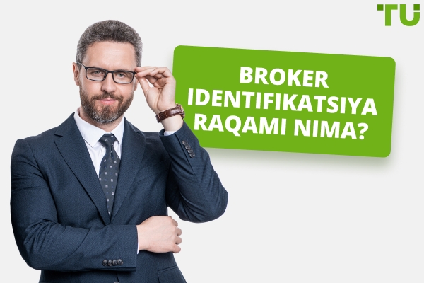Broker identifikatsiya raqamingizdan qanday foydalanasiz?