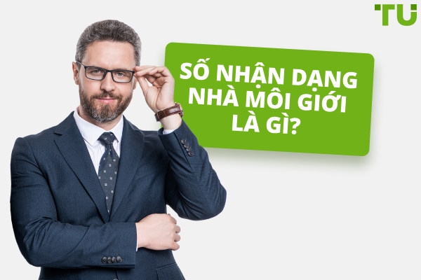 Bạn sử dụng Số nhận dạng Môi giới của mình như thế nào?