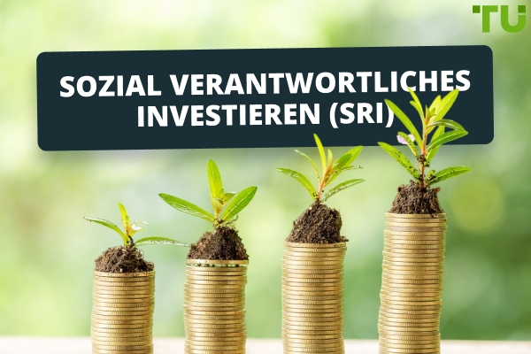 Sozial verantwortliches Investieren (SRI): Definition, Funktionsweise