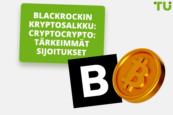 BlackRockin kryptosijoitukset: Yleiskatsaus