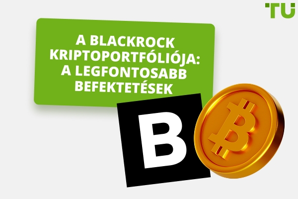 BlackRock kriptobefektetései: Áttekintés