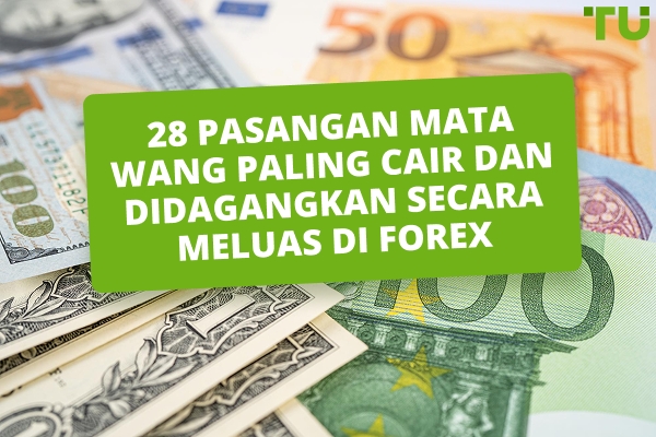 28 Pasangan Utama Forex: Senarai Lengkap
