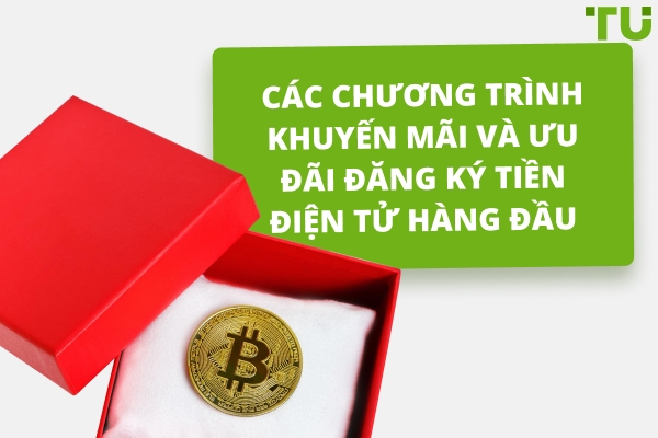 Các ưu đãi và khuyến mãi tiền thưởng đăng ký tiền điện tử hàng đầu năm 2026