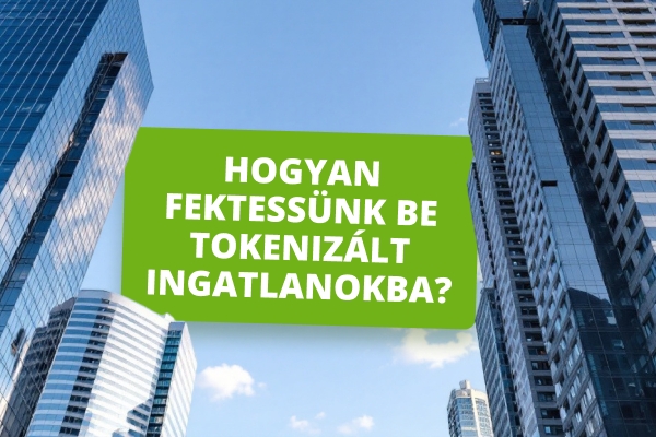 Hogyan fektess be tokenizált ingatlanba: Teljes útmutató