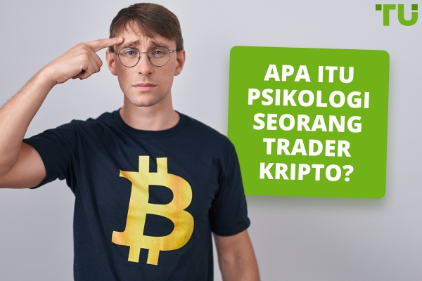 Apa Psikologi Seorang Trader Kripto?