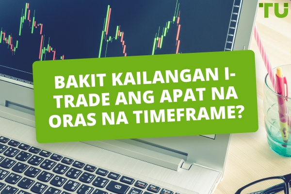 Bakit Mag-trade sa 4-oras na Timeframe? Mga Kalamangan at Kahinaan ng 4H Trading