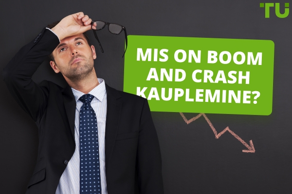 Mis on Boom And Crash kauplemine?