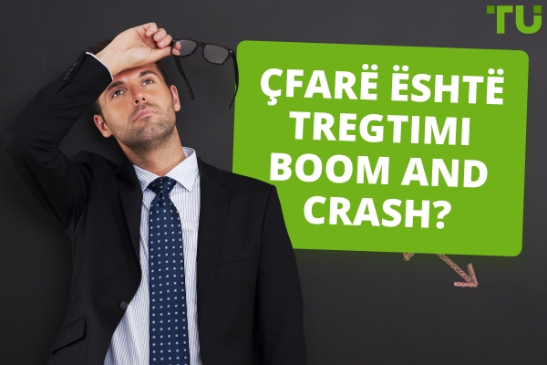 Çfarë është tregtimi Boom And Crash?