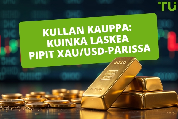 Gold-kaupankäynti: Kuinka laskea pipsejä XAU/USD:ssä