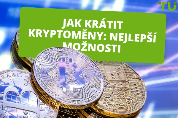 Jak shortovat kryptoměny | Komplexní průvodce