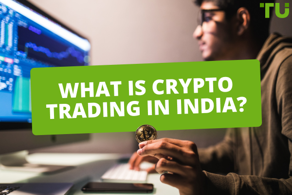 What is Crypto Trading In India? How Does it Work?