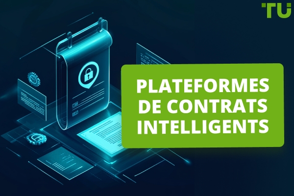 Plateformes de contrats intelligents | Guide complet