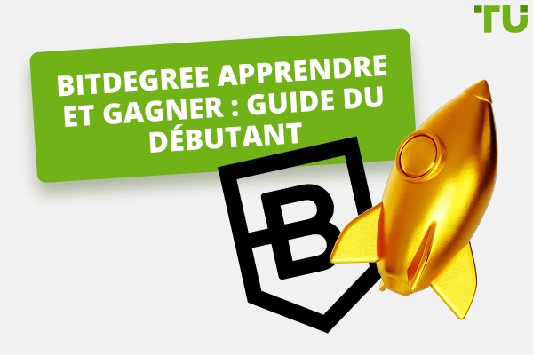 Bitdegree Apprendre et Gagner : Guide du Débutant