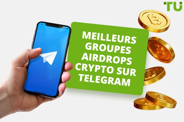 Principaux Airdrops crypto : les plus gros jetons gratuits sur Telegram