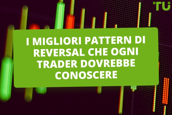 I principali pattern grafici per individuare l'Reversal del mercato