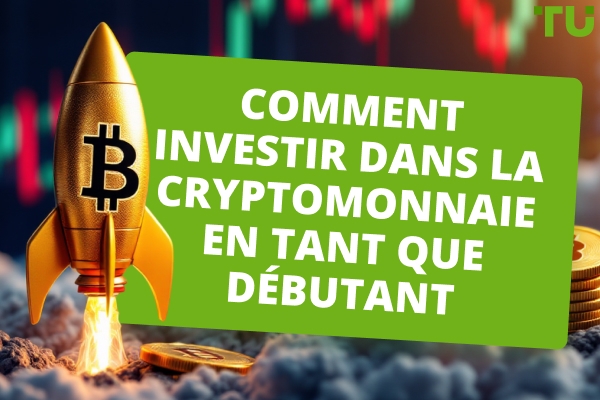 Comment investir dans la cryptomonnaie : guide étape par étape