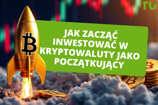 Jak inwestować w kryptowaluty: przewodnik krok po kroku