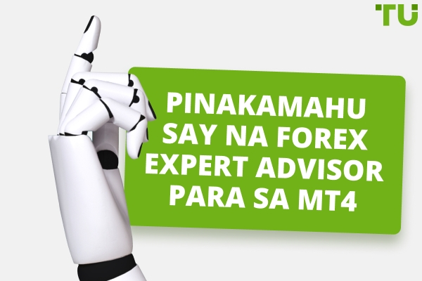 Ano ang Pinakamahusay na Forex EA Para sa MT4
