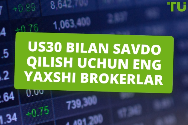 US30 bilan savdo qilish uchun eng yaxshi brokerlar
