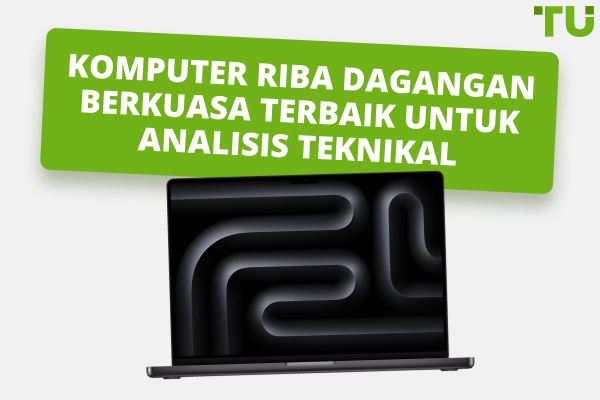 Komputer Riba Berkuasa Terbaik Untuk Dagangan Pada Tahun 2026
