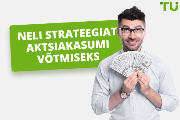 Neli strateegiat aktsiakasumi võtmiseks