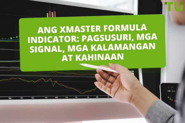 Ang Xmaster Formula Indicator: Pagsusuri, Mga Signal, Mga Kalamangan at Kahinaan
