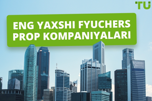 2026-yildagi eng yaxshi Futures prop kompaniyalari