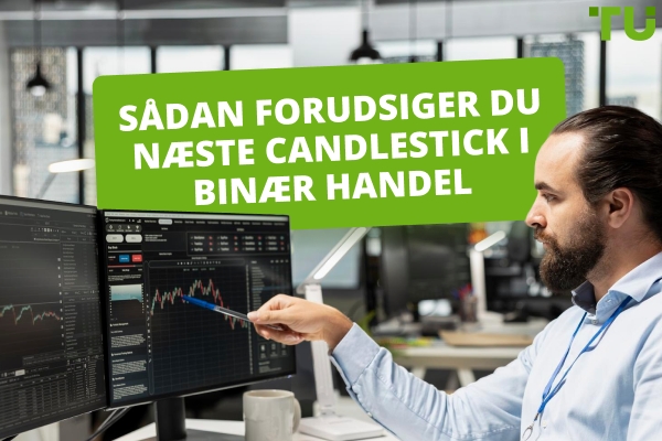 Sådan forudsiger du næste Candlestick i binær handel