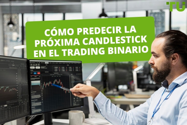 Cómo predecir la próxima Candlestick en el trading binario