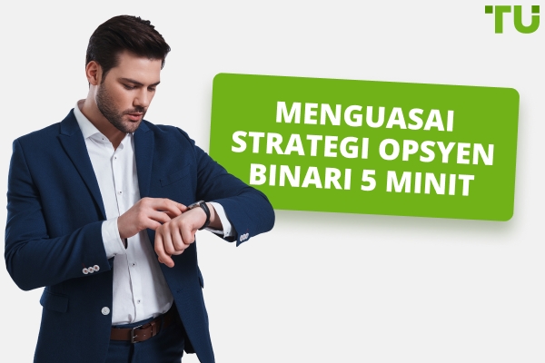 Strategi Pilihan Binari 5-Minit - Traders Union