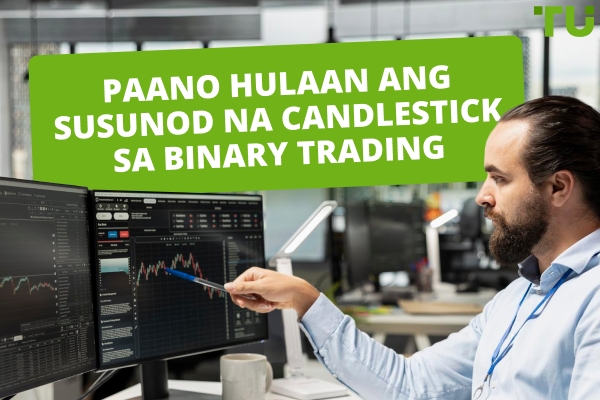 Paano Hulaan ang Susunod na Candlestick sa Binary Trading