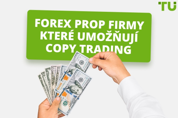Forex prop firmy, které umožňují Copy Trading