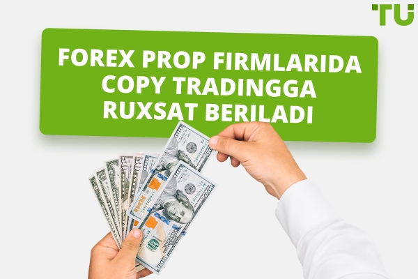 Forex Prop Firmlar, Copy Trading ga ruxsat beradiganlar