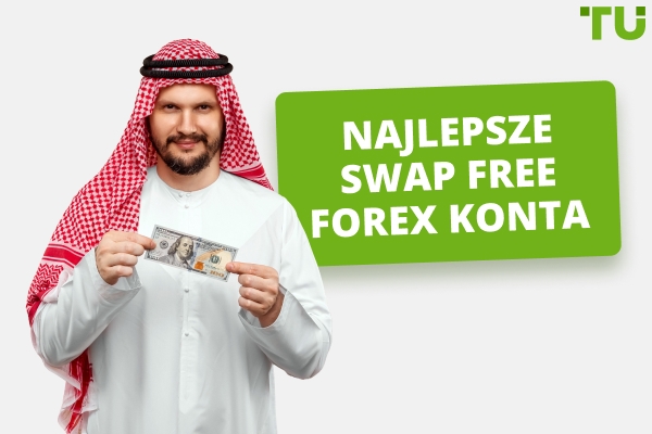 Najlepsze Swap Free Forex konta