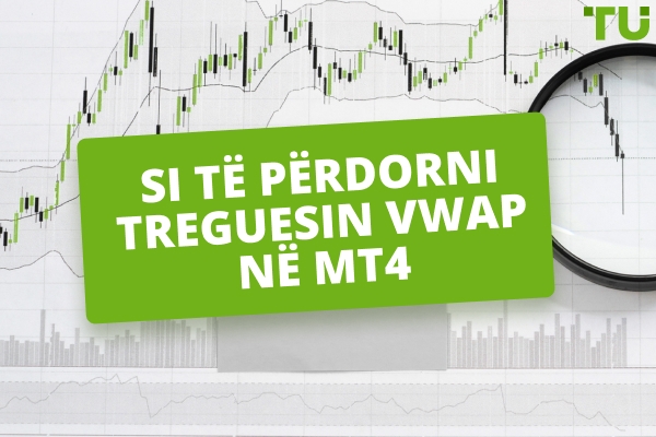 Indikatori VWAP në MT4: Konfigurimi dhe Zbatimi