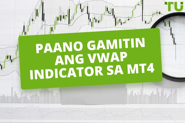 VWAP Indicator Sa MT4: Pag-setup At Aplikasyon