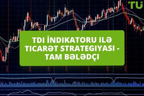 Traders Dynamic Index-dən Necə İstifadə Etmək Olar