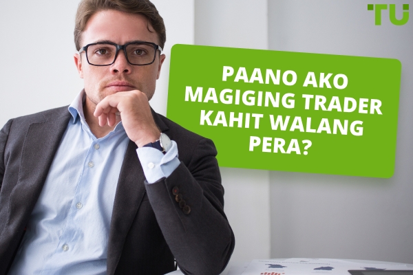 Paano Magsimula ng Trading Nang Walang Pera?