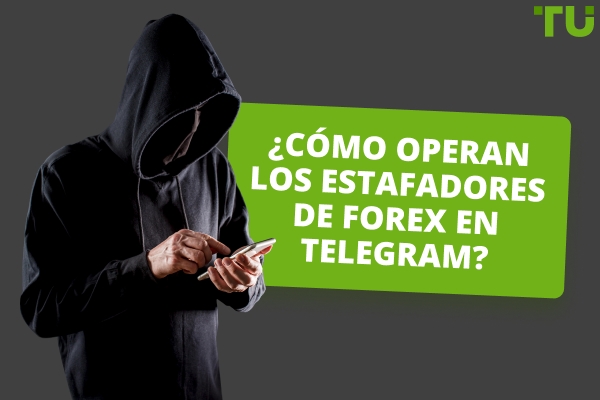 ¿Cómo funcionan las estafas de Forex Telegram? Ejemplos principales