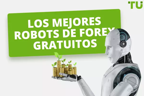 Los mejores robots de Forex gratuitos