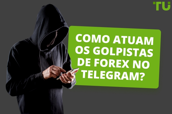 Como funcionam os golpes de Forex Telegram? Principais exemplos