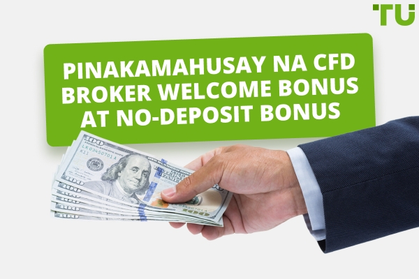 Mga Bonus ng CFD Brokers Forex - Pinakamahusay na CFD Welcome Bonus 2026