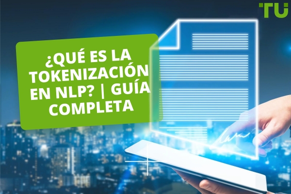 ¿Qué es la tokenización de palabras en NLP?