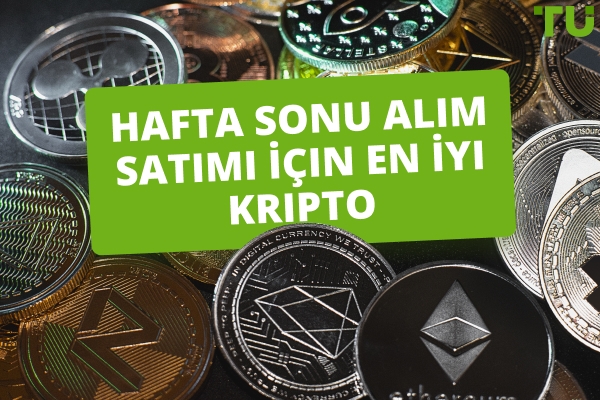Hafta Sonu Ticareti İçin En İyi Kripto