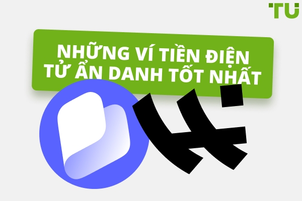 Ví tiền điện tử ẩn danh tốt nhất không cần KYC cho năm 2026