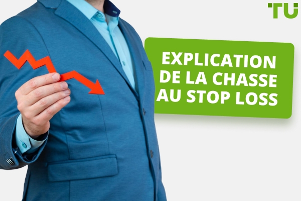 Explication de la chasse au Stop Loss