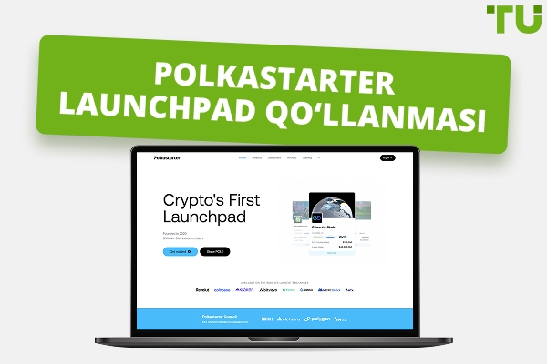 Polkastarter Launchpad: 2026-yildagi treyderlar uchun batafsil qo‘llanma