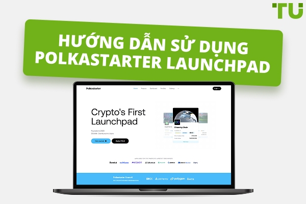 Polkastarter Launchpad: Hướng dẫn chuyên sâu cho các nhà giao dịch vào năm 2026