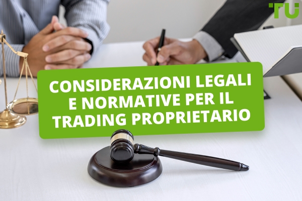 Considerazioni legali e normative per il trading proprietario