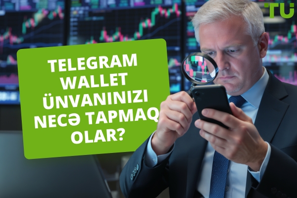 Telegram Wallet ünvanınızı necə tapmaq olar? Addım-addım bələdçi